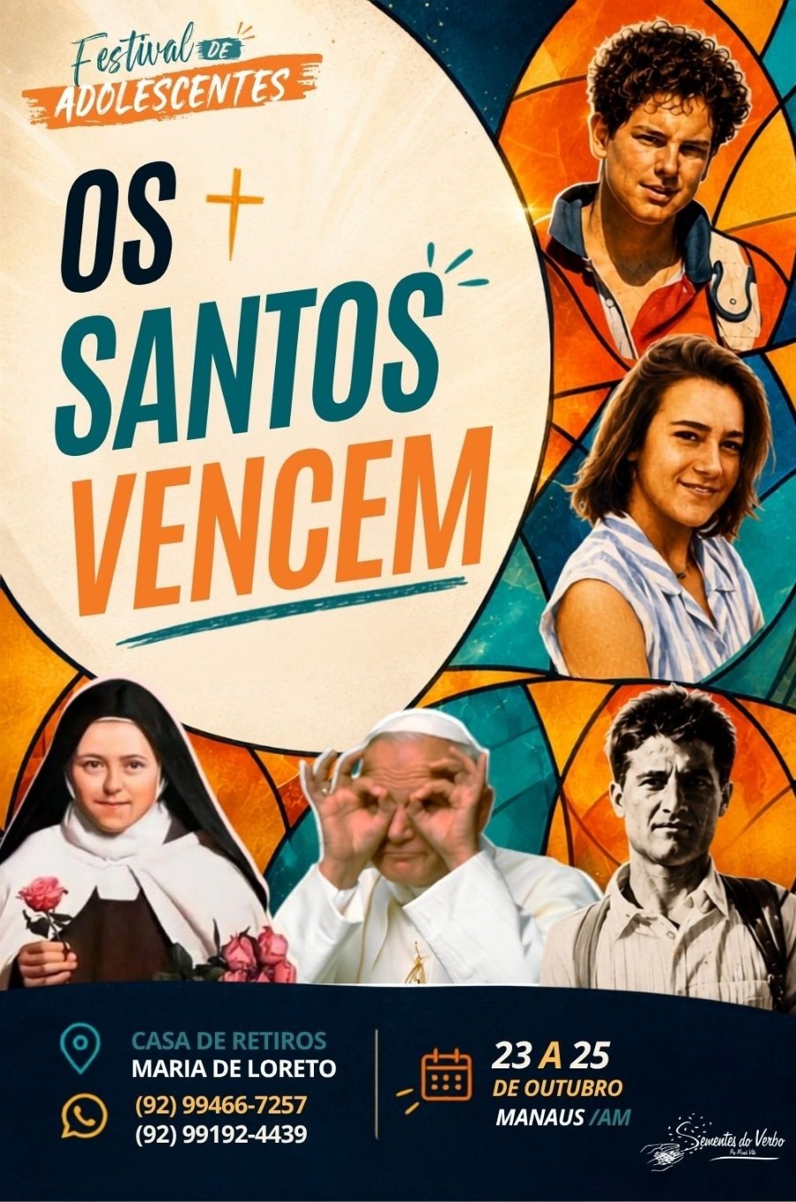 Cartaz do Festival de Adolescentes — Os Santos Vencem. 23 a 25 de outubro, Casa de Retiros Maria de Loreto, Manaus.